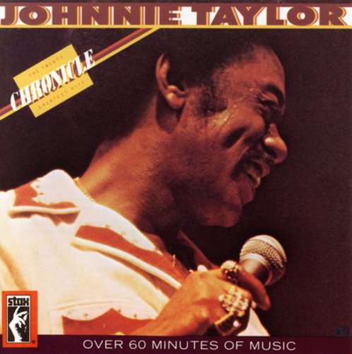 Johnnie Taylor - Chronicle: 20 Greatest Hits (CD)