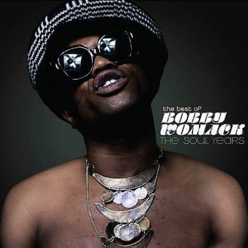 Bobby Womack - Best of Bobby Womack: The Soul Years (CD)