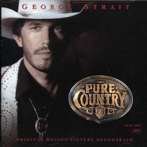 George Strait - Pure Country (Original Motion Picture Soundtrack) (CD) - Surprise Castle