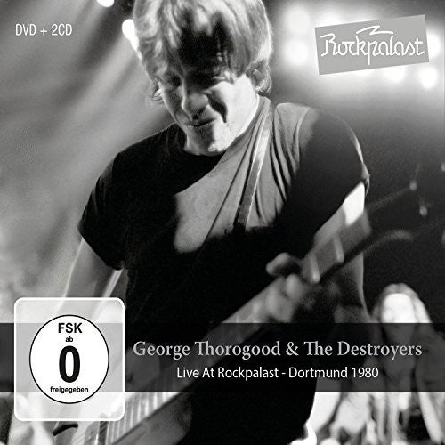 George Thorogood & Destroyers - Live At Rockpalast: Dortmund 1980 (CD)