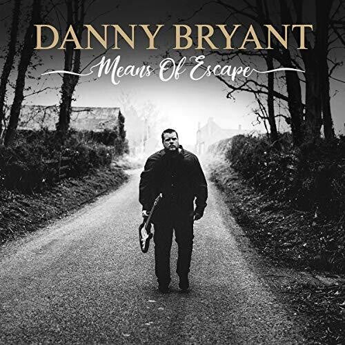 Danny Bryant - Means Of Escape (CD)