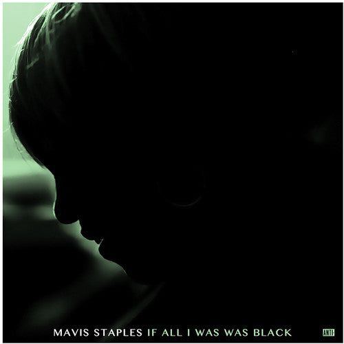 Mavis Staples - If All I Was Was Black (CD)