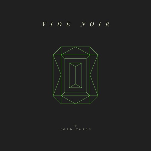 Lord Huron - Vide Noir (CD)
