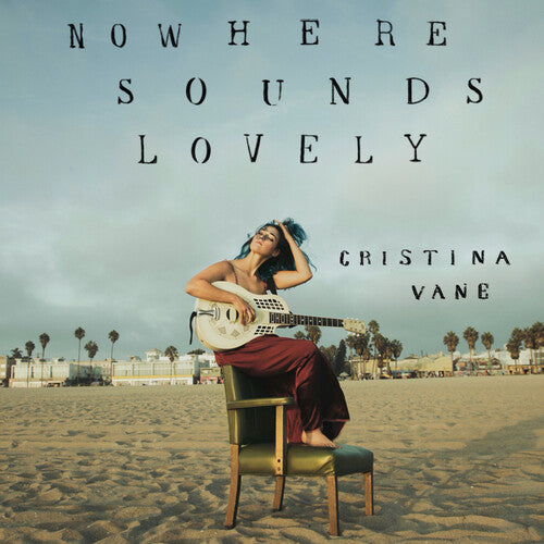 Cristina Vane - Nowhere Sounds Lovely (CD)