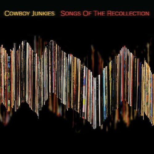 CD album 'Songs Of The Recollection' by Cowboy Junkies, featuring a colorful cover design by Alliance Entertainment.