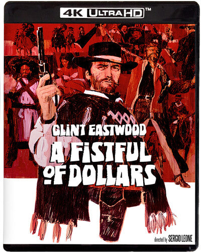 4K Ultra HD Blu-ray of A Fistful of Dollars by Alliance Entertainment, featuring vibrant cover art