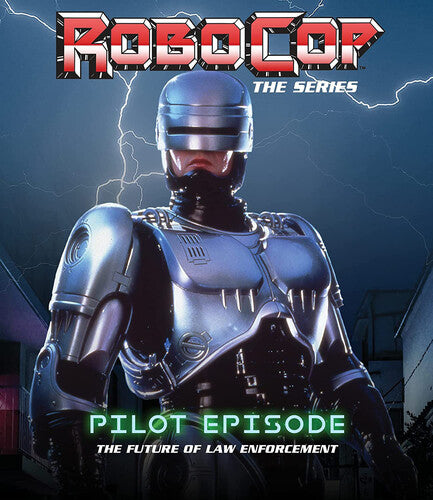 RoboCop: The Series: Pilot Episode: The Future of Law Enforcement (Blu-ray)