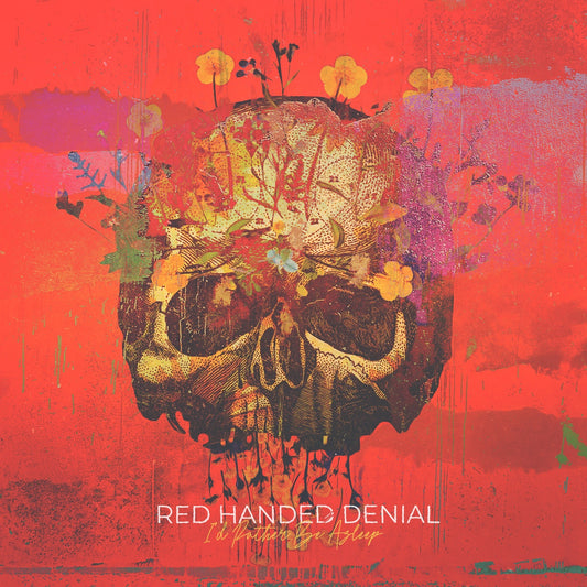 Red Handed Denial - I'd Rather Be Asleep (CD)