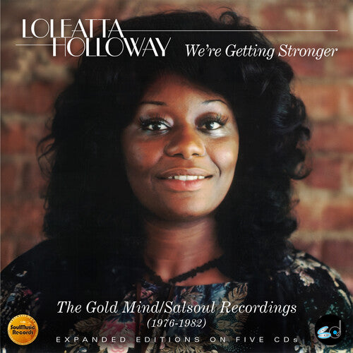 Loleatta Holloway - We'Re Getting Stronger: The Gold Mind / Salsoul Recordings 1976-1982 (CD)