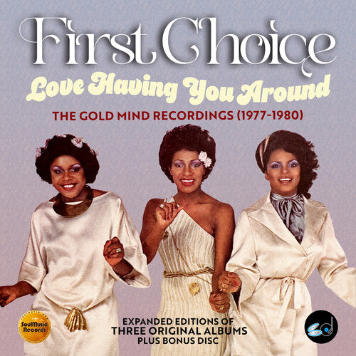 First Choice - Love Having You Around: The Gold Mind Recordings 1977-1980 (CD)