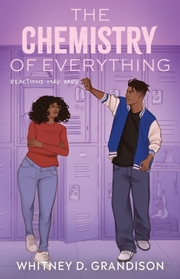 The Chemistry of Everything by Grandison, Whitney D.