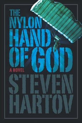 The Nylon Hand of God by Hartov, Steven