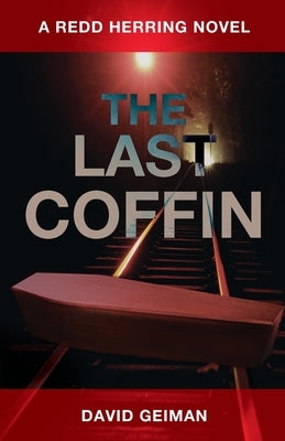 The Last Coffin by Geiman, David