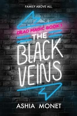 The Black Veins by Monet, Ashia