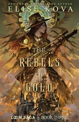 The Rebels of Gold by Kova, Elise