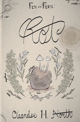 Rot by North, Oleander