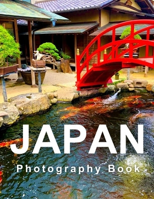 Japan Photobook 2023 Amazing & Stunning Pictures & Photos of Japan (by Tokyo Paul) by Su, Paul