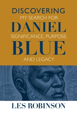Discovering Daniel Blue by Robinson, Les