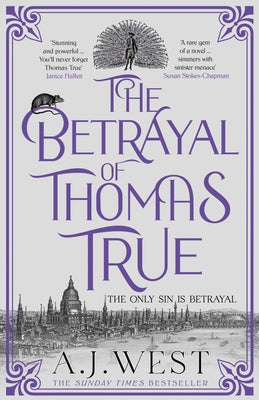 The Betrayal of Thomas True by West, A. J.
