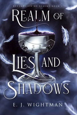 Realm of Lies and Shadows by Wightman, E. J.