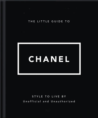 The Little Guide to Chanel by Oh