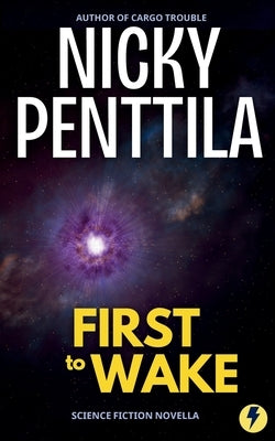 First to Wake by Penttila, Nicky