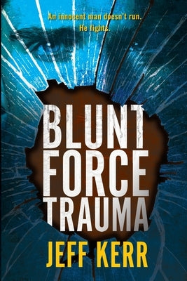Blunt Force Trauma: An Adam Cash mystery by Kerr, Jeff