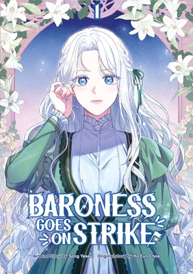 Baroness Goes on Strike Volume 1 by Song, Yeseul