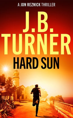 Hard Sun by Turner, J. B.