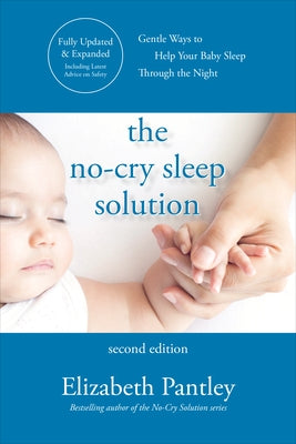 The No-Cry Sleep Solution, Second Edition by Pantley, Elizabeth