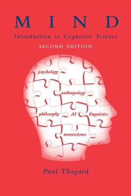 Mind, second edition: Introduction to Cognitive Science by Thagard, Paul
