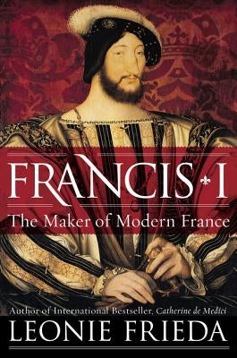 Francis I by Frieda, Leonie