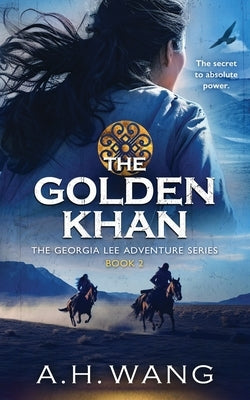 The Golden Khan by Wang, A. H.