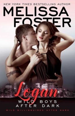 Wild Boys After Dark: Logan by Foster, Melissa