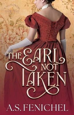 The Earl Not Taken: Full Color Special Edition by Fenichel, A. S.