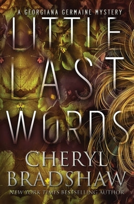 Little Last Words by Bradshaw, Cheryl