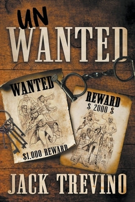 UnWanted by Trevino, Jack