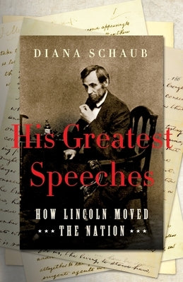 His Greatest Speeches by Schaub, Diana