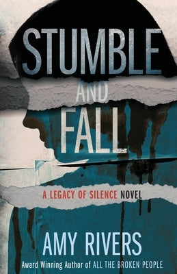 Stumble & Fall by Rivers, Amy