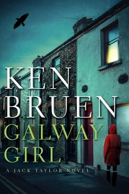 Galway Girl: A Jack Taylor Novel by Bruen, Ken