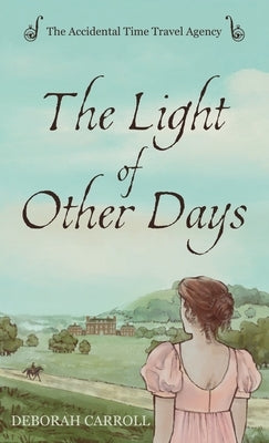 The Light of Other Days by Carroll, Deborah