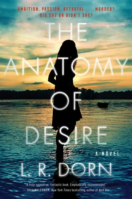 The Anatomy of Desire by Dorn, L. R.