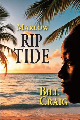 Marlow: Rip Tide by Craig, Bill