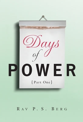 Days of Power: Part 1 by Berg, Rav