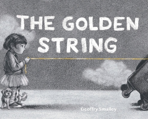 The Golden String by Smalley, Geoffry
