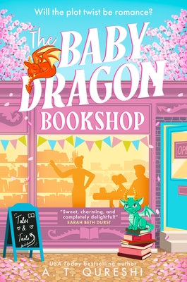The Baby Dragon Bookshop by Qureshi, A. T.
