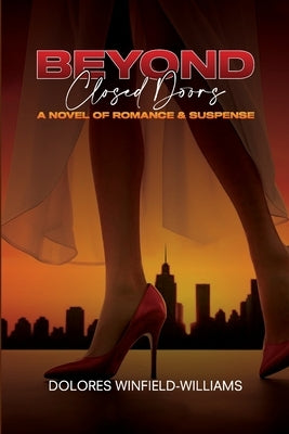 Beyond Closed Doors by Williams, Dolores Winfield