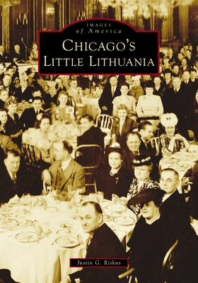 Chicago's Little Lithuania by Riskus, Justin G.