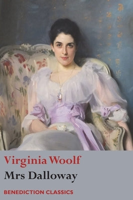 Mrs Dalloway by Woolf, Virginia