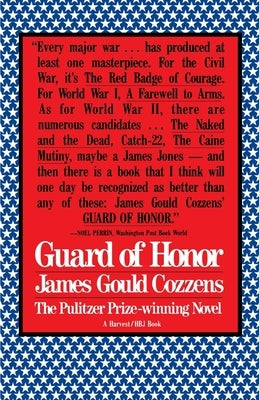 Guard of Honor by Cozzens, James Gould